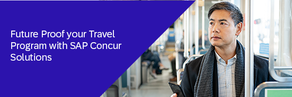 Future Proof your travel program with SAP Concur Solutions